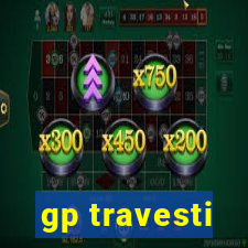 gp travesti